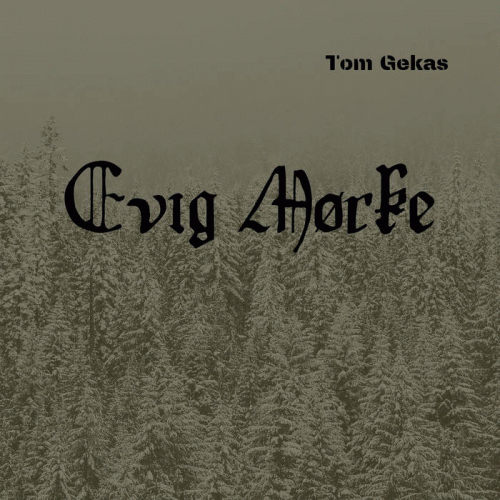 Tom Gekas : Evig Morke